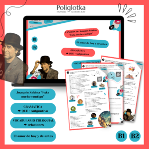 Joaquín Sabina “Esta noche contigo”, que/ojalá+ subjuntivo (deseos), B1/B2,  MATERIAL DIDÁCTICO